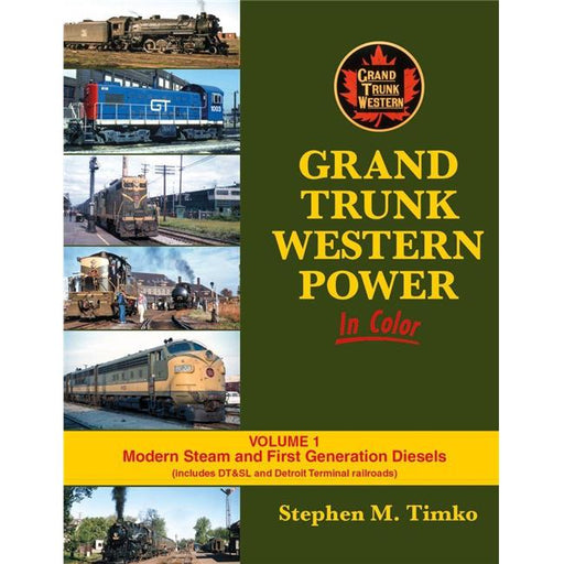 Morning Sun Books MSB1613 Grand Trunk Western Power in Color - Volume 1